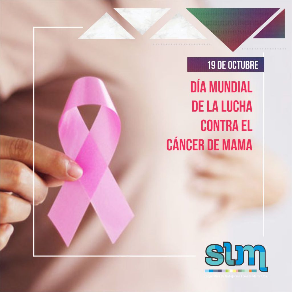 19 de OCTUBRE DÍA MUNDIAL DE LA LUCHA CONTRA EL CÁNCER DE MAMA